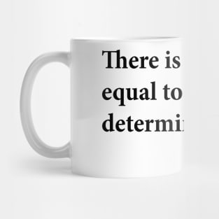 There is no force equal to a woman determined to rise. W.E.B. DuBois, Black History Mug